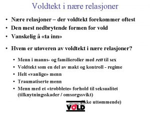 Voldtekt i nre relasjoner Nre relasjoner der voldtekt