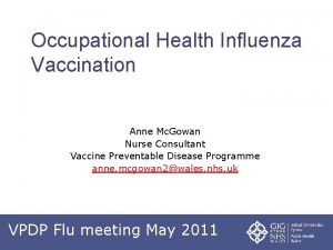 Occupational Health Influenza Vaccination Anne Mc Gowan Nurse