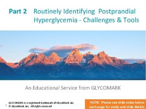 Part 2 Routinely Identifying Postprandial Hyperglycemia Challenges Tools