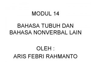 MODUL 14 BAHASA TUBUH DAN BAHASA NONVERBAL LAIN