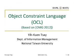 SVVRL IM NTU Object Constraint Language OCL Based