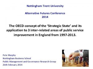 Nottingham Trent University Alternative Futures Conference 2014 The