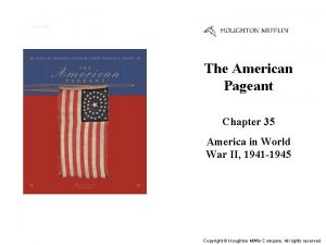 Cover Slide The American Pageant Chapter 35 America