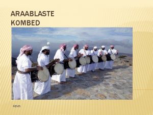 ARAABLASTE KOMBED 8 klass Kevin Araabia maad on