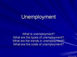 Unemployment What is unemployment What are the types