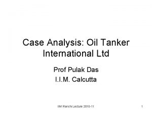 Case Analysis Oil Tanker International Ltd Prof Pulak