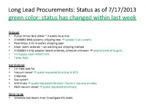 Long Lead Procurements Status as of 7172013 green