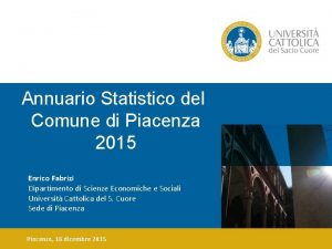 Annuario Statistico del Comune di Piacenza 2015 Enrico