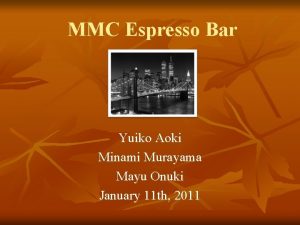 MMC Espresso Bar Yuiko Aoki Minami Murayama Mayu