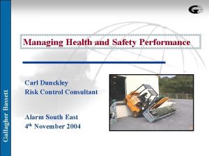 Gallagher Bassett Managing Health and Safety Performance Carl