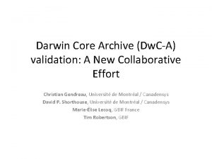 Darwin Core Archive Dw CA validation A New
