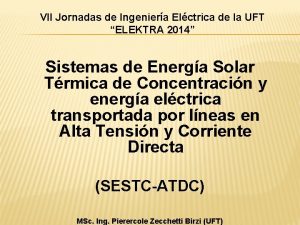 VII Jornadas de Ingeniera Elctrica de la UFT