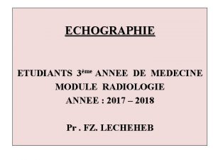 ECHOGRAPHIE ETUDIANTS 3me ANNEE DE MEDECINE MODULE RADIOLOGIE