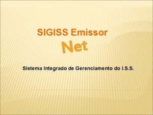 SIGISS Emissor Net Sistema Integrado de Gerenciamento do