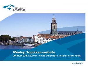 Meetup Toptakenwebsite 29 januari 2015 Deventer Michiel van