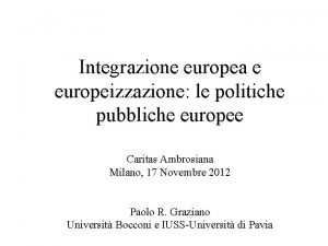 Integrazione europea e europeizzazione le politiche pubbliche europee