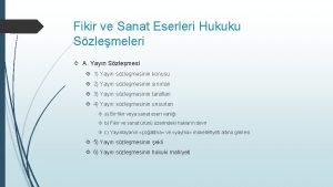 Fikir ve Sanat Eserleri Hukuku Szlemeleri A Yayn