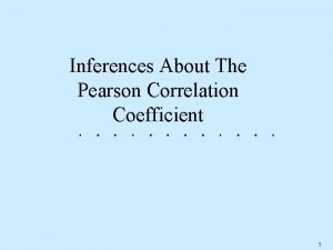 Inferences About The Pearson Correlation Coefficient 1 STUDENTS