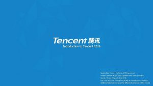 Introduction to Tencent 2016 Updated by Tencent Market