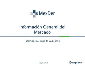 Informacin General del Mercado Informacin al cierre de