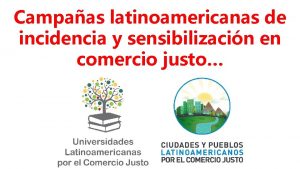Campaas latinoamericanas de incidencia y sensibilizacin en comercio