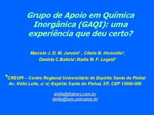 Grupo de Apoio em Qumica Inorgnica GAQI uma