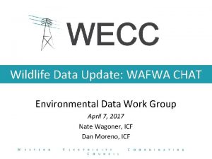 Wildlife Data Update WAFWA CHAT Environmental Data Work