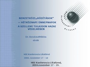 NEMZETKZIHDTSOK HTKZNAPI NNEPNAPOK A SZELLEMI TULAJDON HAZAI VDELMBEN