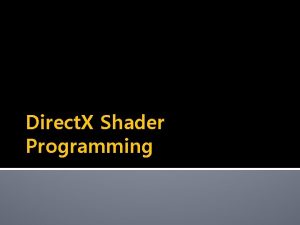 Direct X Shader Programming Phong struct VSOUTPUT float