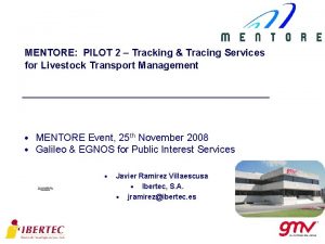 MENTORE PILOT 2 Tracking Tracing Services for Livestock