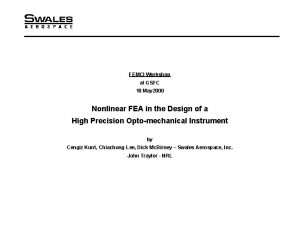 FEMCI Workshop at GSFC 18 May 2000 Nonlinear