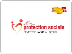 UNION DEPARTEMENTALE CGT ISERE Reconqute de la Protection