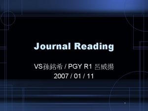 Journal Reading VS PGY R 1 2007 01