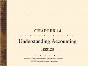 CHAPTER 14 Understanding Accounting Issues Business Fifth Canadian