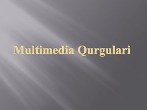 Multimedia qurgulari