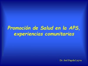 Promocin de Salud en la APS experiencias comunitarias