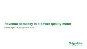 Revenue accuracy in a power quality meter Power