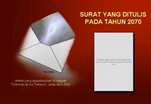 SURAT YANG DITULIS PADA TAHUN 2070 Luangkan waktu