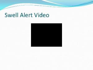 Swell Alert Video Swell Alert UCSB ECE 189
