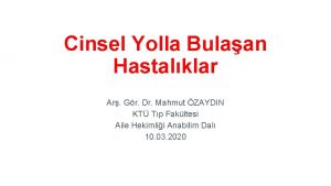 Cinsel Yolla Bulaan Hastalklar Ar Gr Dr Mahmut