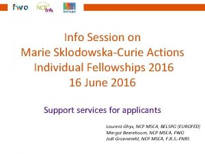 Info Session on Marie SklodowskaCurie Actions Individual Fellowships