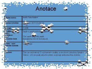 Anotace Jmno autora Paed Dr rka Kindlov Datum