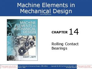 Machine Elements in Mechanical Design FIFTH EDITION CHAPTER