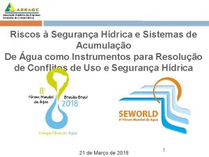 Riscos Segurana Hdrica e Sistemas de Acumulao De