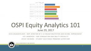 OSPI Equity Analytics 101 June 29 2017 DIXIE