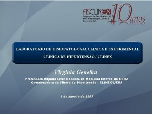 LABORATRIO DE FISIOPATOLOGIA CLINICA E EXPERIMENTAL CLNICA DE