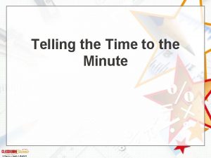 Telling the Time to the Minute Classroom Secrets