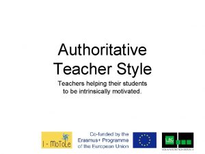 Authoritative Teacher Style Teachers helping their students to