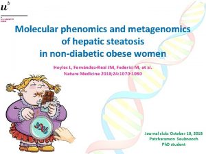 Molecular phenomics and metagenomics of hepatic steatosis in