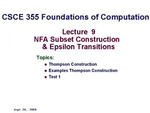 CSCE 355 Foundations of Computation Lecture 9 NFA